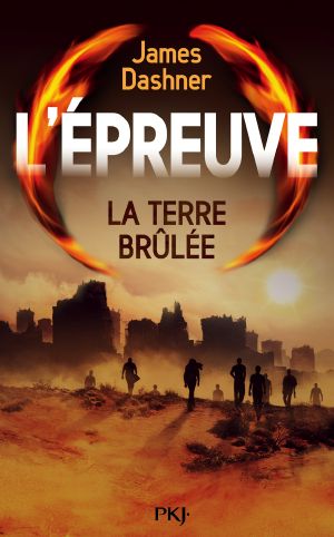 [Un livre Un film 01] • [L'épreuve 02] • La Terre brûlée